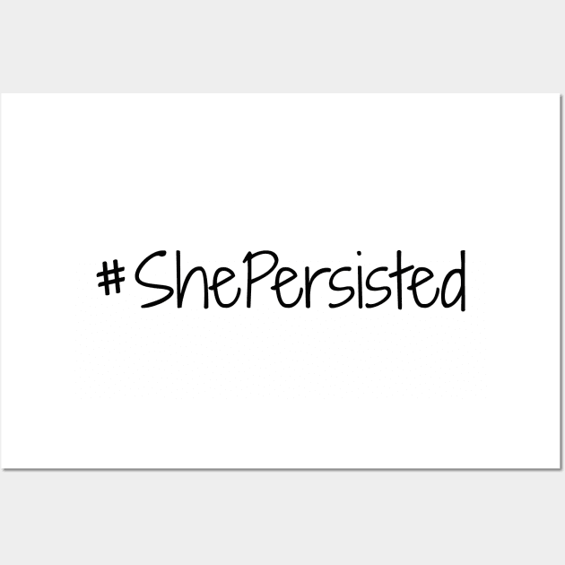 She Persisted Wall Art by nyah14